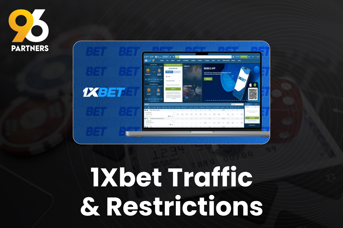 What types of traffic do 1Xbet accept (SEO, paid ads, influencers)?