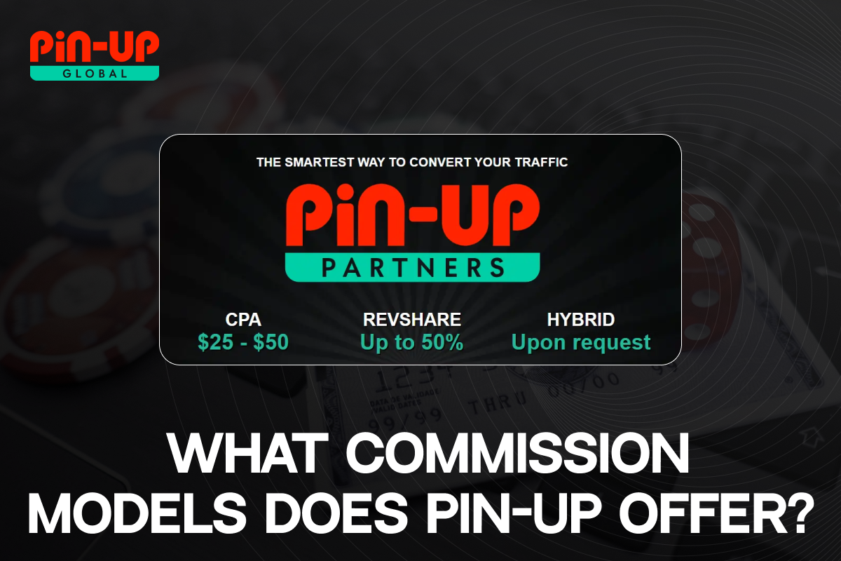 What commission models does Pin-up offer?